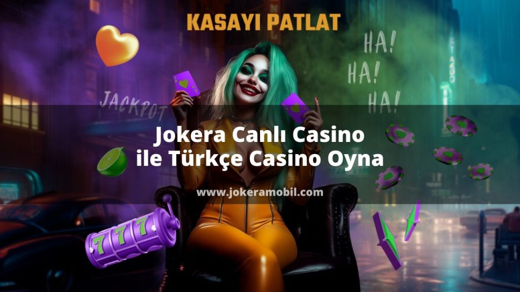 Jokera Canlı Casino ile Türkçe Casino Oyna